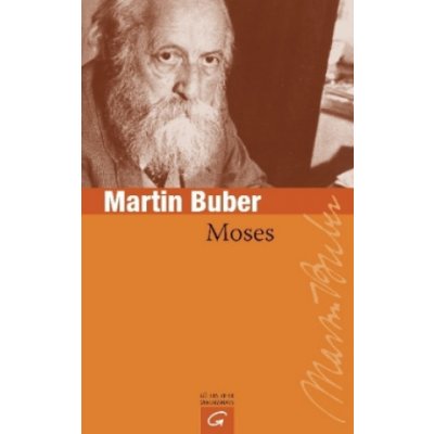 Martin Buber - Moses