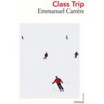 Class trip - Emmanuel Carrère – Hledejceny.cz