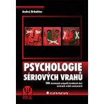 Psychologie sériových vrahů - Drbohlav Andrej – Zboží Mobilmania