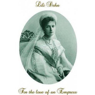 For the love of an Empress: An intimate portrait of Empress Alexandra of Russia