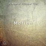 Frederik Villmow Trio - Motion Digipak CD – Hledejceny.cz