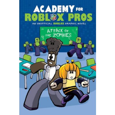 Academy for Roblox Pros: Attack of the Zombies - Louis Shea – Sleviste.cz
