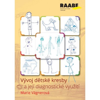 Vývoj dětské kresby a její diagnostické využití – Vágnerová Marie – Zbozi.Blesk.cz