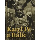 Karel IV. a Itálie - Kalista Zdeněk