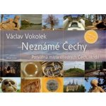 Neznámé Čechy - Posvátná místa středních Čech - II. díl: Posvátná místa Stredních Cech, II. díl - Vokolek Václav – Hledejceny.cz