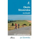 Okolo Slovenska na bicykli - Peter Jankovič – Hledejceny.cz