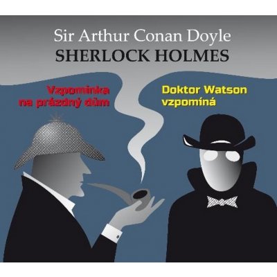 Vzpomínka na prázdný dům / Dr. Watson vzpomíná - Arthur Conan Doyle