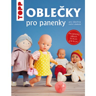 TOPP Oblečky pro panenky - Andresenová Ina – Zboží Mobilmania