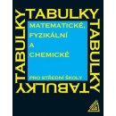 Matematické, fyzikální a chemické tabulky pro SŠ - Jiří Mikulčák