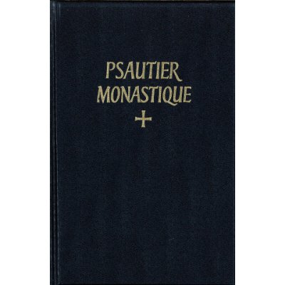 Psautier monastique latin-français selon la Règle de Saint Benoît & les autres schémas approuvés - Noté en chant grégorien