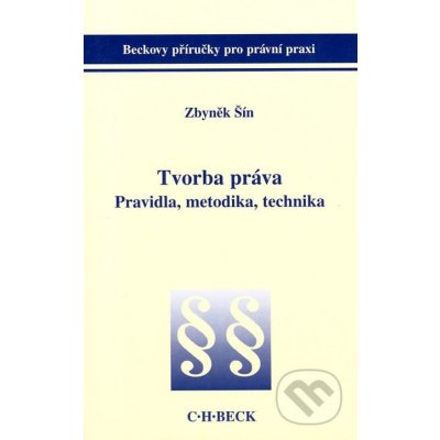 Tvorba práva - Zbyněk Šín