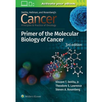 Cancer: Principles and Practice of Oncology - Vincent T. DeVita Jr. MD, Theodore S. Lawrence, Steven A. Rosenberg – Zbozi.Blesk.cz