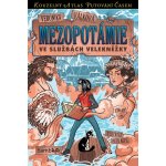 Mezopotámie: Ve službách velekněžky - Petr Kopl, Veronika Válková – Zbozi.Blesk.cz