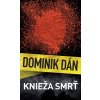 Kniha Knieža Smrť - Dominik Dán