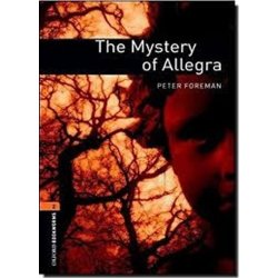 Oxford Bookworms Library 2 The Mystery of Allegra New Edition