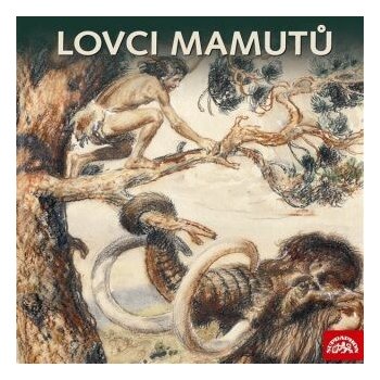 Lovci mamutů - Eduard Štorch