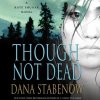 Audiokniha Though Not Dead: A Kate Shugak Novel