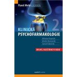 Klinická psychofarmakologie, 2. vydání - Pavel Mohr – Zboží Dáma