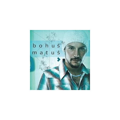 Bohuš Matuš – Bohuš Matuš MP3 – Sleviste.cz