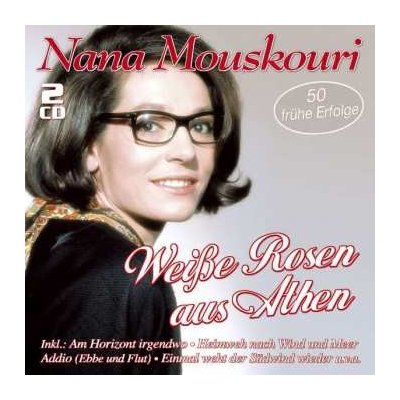 Nana Mouskouri - Weisse Rosen Aus Athen - 50 Frühe Erfolge CD – Zbozi.Blesk.cz