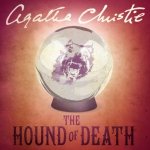 Hound of Death and other stories - Christie Agatha, Lee Christopher – Hledejceny.cz