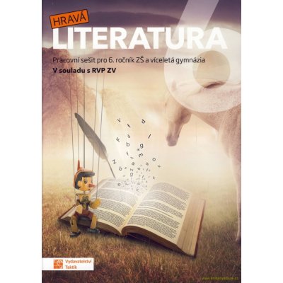 Hravá literatura 6 - pracovní sešit – Zbozi.Blesk.cz