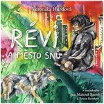 Révi a Město snů – Sleviste.cz