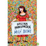 Milý Bene - Halina Pawlowská – Hledejceny.cz