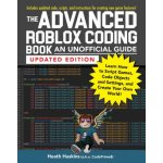 The Advanced Roblox Coding Book: An Unofficial Guide, Updated Edition: Learn How to Script Games, Code Objects and Settings, and Create Your Own World – Hledejceny.cz