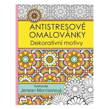 Antistresové omalovánky: Vzory - Morrisonová Jenean