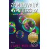 Elektronická kniha Zamilovaná hypnotizérka. Láska může připravit člověka o rozum! - Liane Moriarty