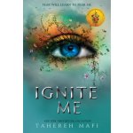 Ignite Me - Tahereh Mafi – Zboží Dáma
