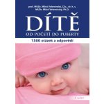 Dítě od početí do puberty - 1500 otázek a odpovědí - Miloš Velemínský st.