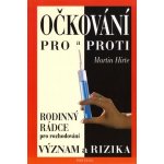 Očkování pro a proti - Význam a rizika - Martin Hirte