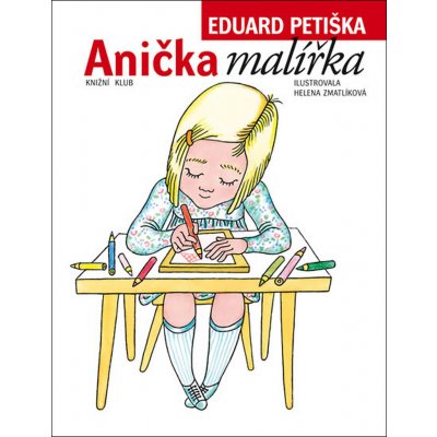 Anička malířka - Eduard Petiška – Zboží Mobilmania