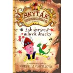 Jak správně mluvit dracky - Škyťák Šelmovská Štika III. 3 - Cressida Cowell – Hledejceny.cz