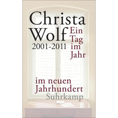 Ein Tag im Jahr im neuen Jahrhundert Wolf ChristaPaperback – Zbozi.Blesk.cz
