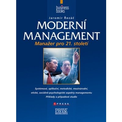Moderní management -- Manažer pro 21. století - Jaromír Řezáč