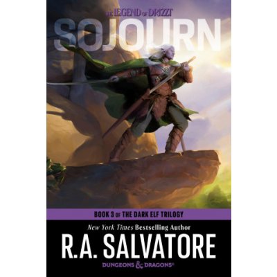 Dungeons & Dragons: Sojourn the Legend of Drizzt: Book 3 of the Legend of Drizzt