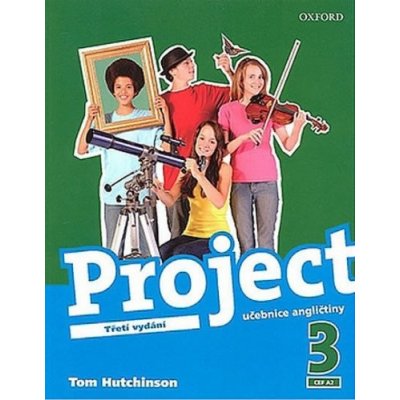 Project 3 Third Edition Student&apos;s Book - Tom Hutchinson – Zbozi.Blesk.cz