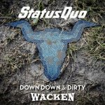 Status Quo - Down Down & Dirty At Wacken CD – Hledejceny.cz