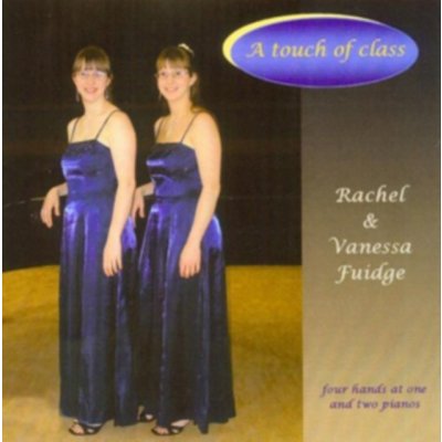 Fudge Rachel & Vanessa - A Touch Of Class CD