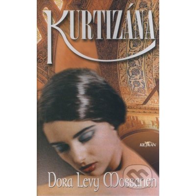 Kurtizána - Dora Levy Mossanen od 299 Kč - Heureka.cz
