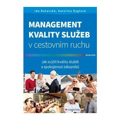 Management kvality služeb v cestovním ruchu - Kateřina Ryglová – Hledejceny.cz