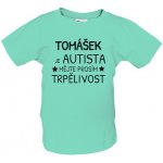 Tričko s potiskem Autista dětské Mentolová – Zboží Dáma