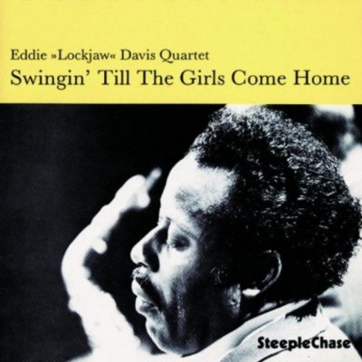 Davis, Eddie - Lockjaw - Swingin' Till The Girls C