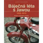 Báječná léta s Jawou - Alois Pavlůsek – Hledejceny.cz
