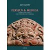 Kniha Perseus & Medusa - Jan Bažant