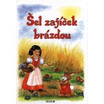 Šel zajíček brázdou – Hledejceny.cz