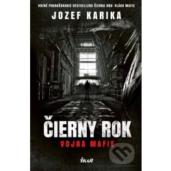 Čierny rok: Vojna mafie - Jozef Karika